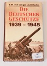 DIE DEUTSCHEN GESCHUTZE 1939-1945 thumbnail